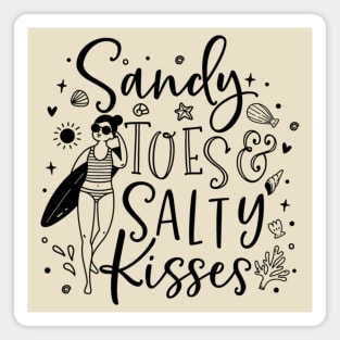 Sandy toes, salty kisses; Magnet